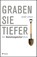 Graben Sie tiefer!, Rainer Liepold - Paperback - 9783532624685