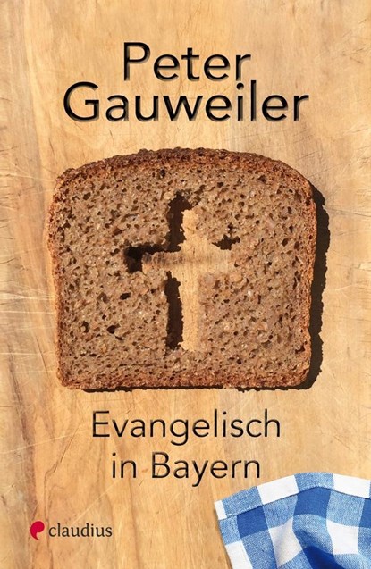 Evangelisch in Bayern, Peter Gauweiler - Gebonden - 9783532628102