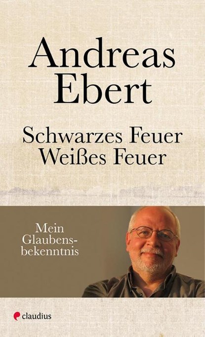 Schwarzes Feuer - Weißes Feuer, Andreas Ebert - Paperback - 9783532628164