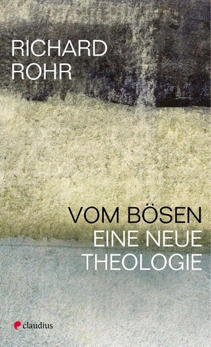 Vom Bösen, Richard Rohr - Paperback - 9783532628706