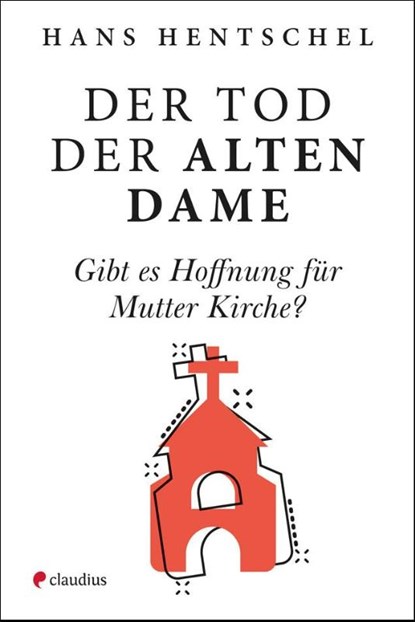 Der Tod der alten Dame, Hans Hentschel - Gebonden - 9783532629017