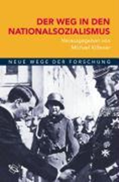 Der Weg in den Nationalsozialismus, KIßENER,  Michael - Paperback - 9783534200993