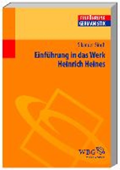 Einführung in das Werk Heinrich Heines, SINGH,  Sikander - Paperback - 9783534219452