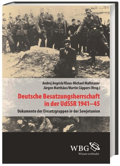 Deutsche Besatzungsherrschaft in der UdSSR 1941-45, Klaus-Michael Mallmann ;  Martin Cüppers ;  Andrej Angrick ;  Jürgen Matthäus - Gebonden - 9783534248902