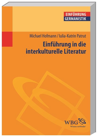 Einführung in die interkulturelle Literatur, Michael Hofmann ;  Iulia-Karin Patrut - Paperback - 9783534266265