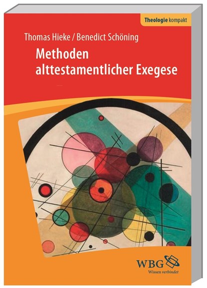 Methoden alttestamentlicher Exegese, Thomas Hieke ;  Benedict Schöning - Paperback - 9783534268771