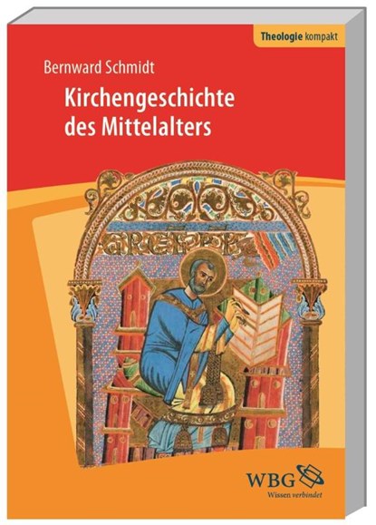 Kirchengeschichte des Mittelalters, Bernward Schmidt - Paperback - 9783534268917