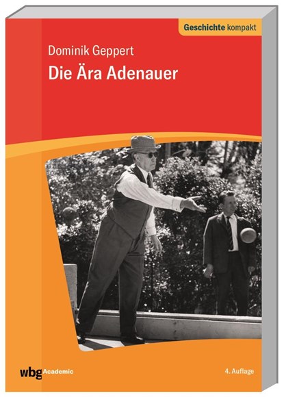 Die Ära Adenauer, Dominik Geppert - Paperback - 9783534273652