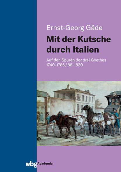 Mit der Kutsche durch Italien, Ernst-Georg Gäde - Gebonden - 9783534404384