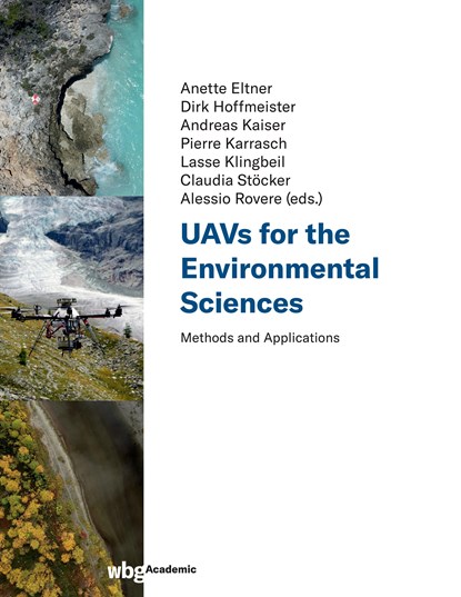 UAVs for the Environmental Sciences, ELTNER,  Anette ; Hoffmeister, Dirk ; Kaiser, Andreas - Gebonden - 9783534405886