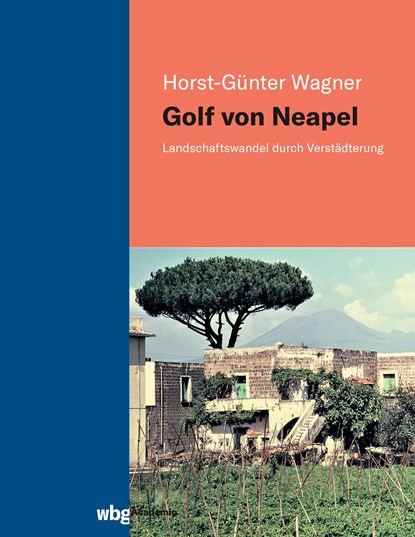 Golf von Neapel, Horst-Günter Wagner - Gebonden - 9783534406357