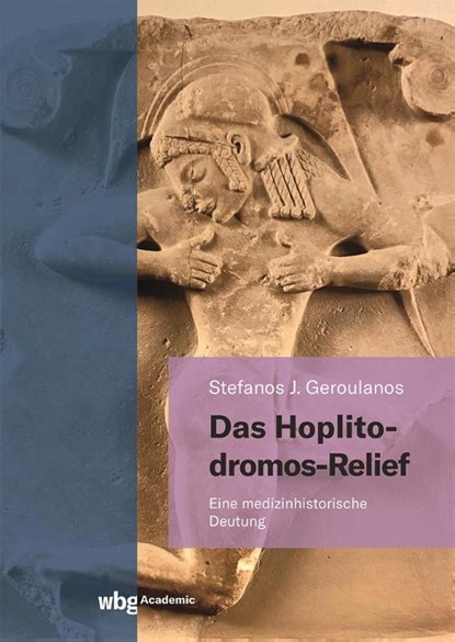 Das Hoplitodromos-Relief, Stefanos Geroulanos - Gebonden - 9783534407668