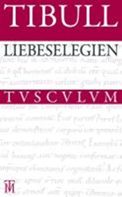 Liebeselegien, Tibull - Gebonden - 9783538035430