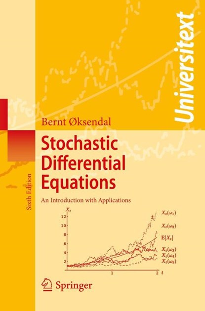 Stochastic Differential Equations, Bernt Øksendal - Paperback - 9783540047582