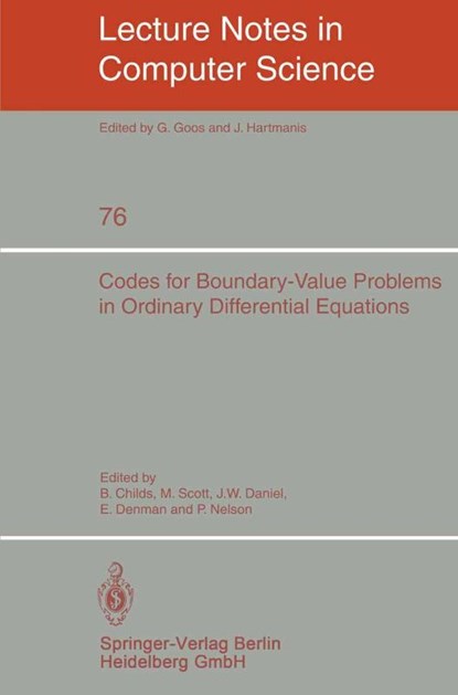 Codes for Boundary-Value Problems in Ordinary Differential Equations, B. Childs ; M. Scott ; J. W. Daniel - Paperback - 9783540095545