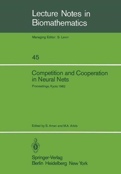 Competition and Cooperation in Neural Nets, S. Amari ; M. A. Arbib - Paperback - 9783540115748