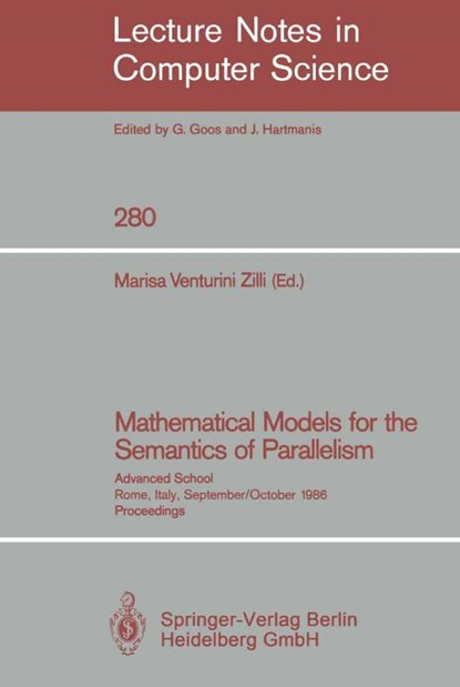 Mathematical Models for the Semantics of Parallelism, Marisa Venturini Zilli - Paperback - 9783540184195