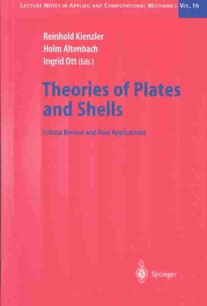 Theories of Plates and Shells, Reinhold Kienzler ; Holm Altenbach ; Ingrid Ott - Gebonden - 9783540209973