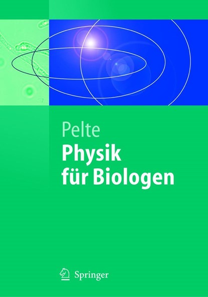 Physik für Biologen, Dietrich Pelte - Paperback - 9783540211624