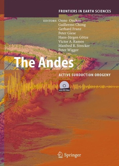 The Andes, Onno Oncken ;  Guillermo Chong ;  Gerhard Franz ;  Peter Wigger ;  Hans-Jürgen Götze ;  Victor A. Ramos ;  M. R. Strecker ;  Peter Giese - Gebonden - 9783540243298