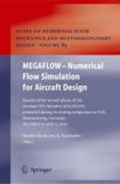 MEGAFLOW - Numerical Flow Simulation for Aircraft Design, Norbert Kroll ; Jens K. Fassbender - Gebonden - 9783540243830