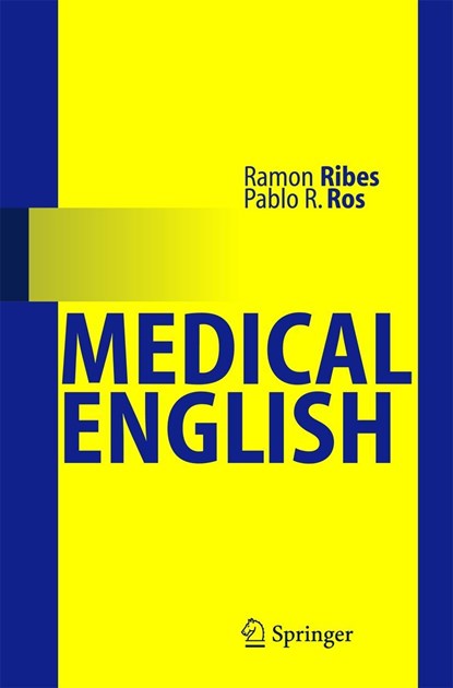 Medical English, Ramon Ribes ; Pablo R. Ros - Paperback - 9783540254287