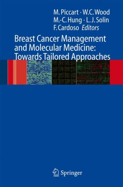 Breast Cancer Management and Molecular Medicine, Martine J. Piccart ; William C. Wood ; Chie-Mien Hung ; Lawrence J. Solin ; Fatima Cardoso - Gebonden - 9783540282655