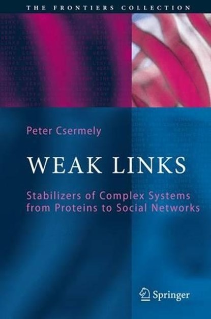 Weak Links, CSERMELY,  Peter - Gebonden - 9783540311515