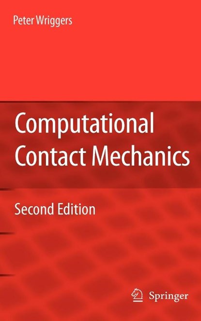Computational Contact Mechanics, Peter Wriggers - Gebonden - 9783540326083