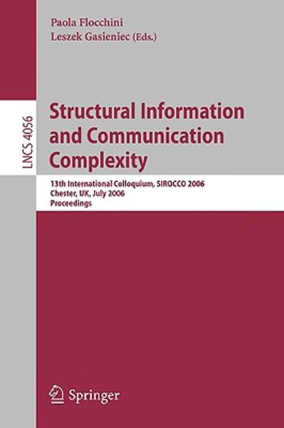 Structural Information and Communication Complexity, Paola Flocchini ; Leszek Gasieniec - Paperback - 9783540354741