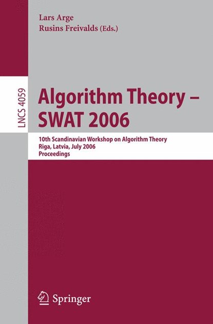 Algorithm Theory - SWAT 2006, Rusins Freivalds ;  Lars Arge - Paperback - 9783540357537