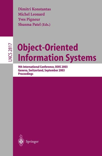 Object-Oriented Information Systems, Dimitri Konstantas ; Michel Leonard ; Yves Pigneur - Paperback - 9783540408604