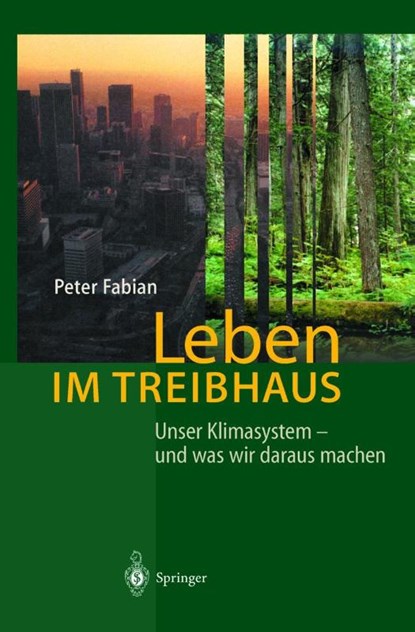 Leben Im Treibhaus, Peter Fabian - Gebonden - 9783540433613