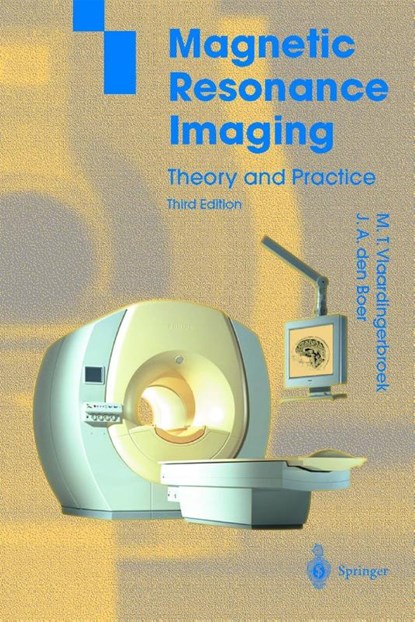 Magnetic Resonance Imaging, Marinus T. Vlaardingerbroek ; Jacques A. Boer - Gebonden - 9783540436812
