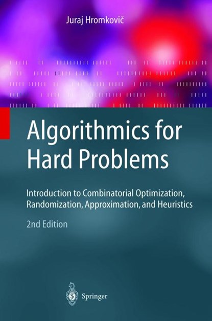 Algorithmics for Hard Problems, Juraj Hromkovic - Gebonden - 9783540441342