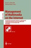 Management of Multimedia on the Internet | Hasan, Masum Z. ; Almeroth, Kevin C. | 