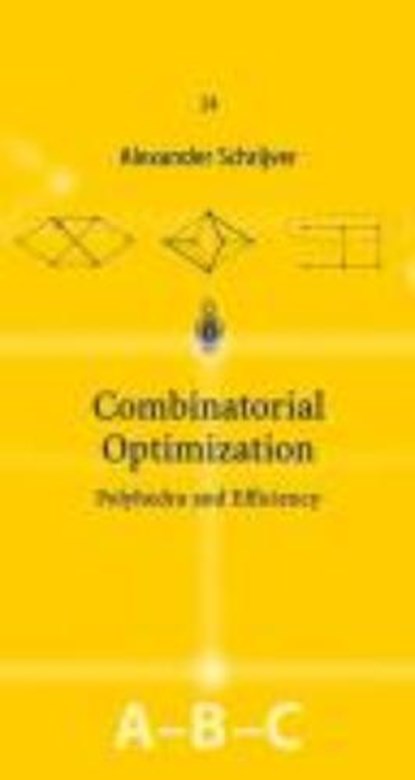 Combinatorial Optimization, Alexander Schrijver - Gebonden - 9783540443896
