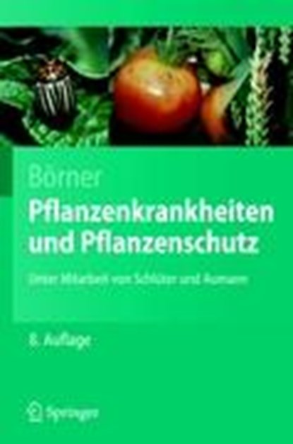 Pflanzenkrankheiten und Pflanzenschutz, BOERNER,  Horst - Paperback - 9783540490678