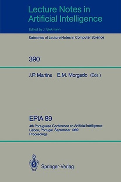 EPIA'89, Joao P. Martins ; Ernesto M. Morgado - Paperback - 9783540516651