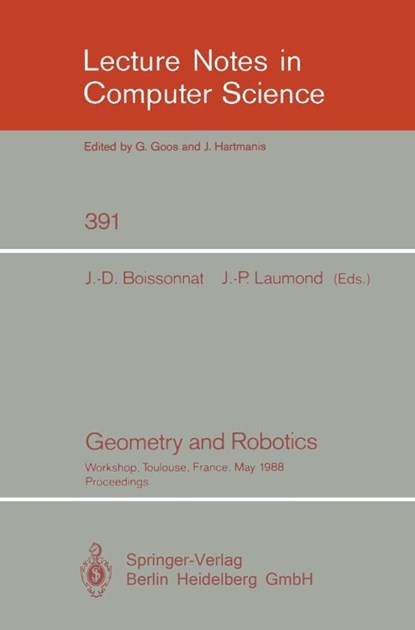 Geometry and Robotics, Jean-Daniel Boissonnat ; Jean-Paul Laumond - Paperback - 9783540516835