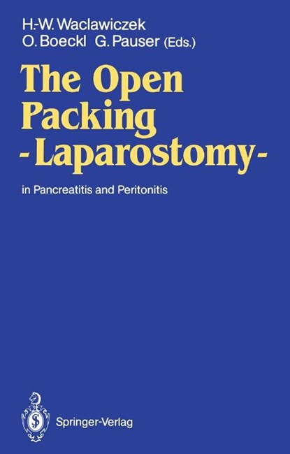 The Open Packing - Laparostomy -, Hans-Werner Waclawiczek ; Oskar Boeckl ; Gernot Pauser - Paperback - 9783540522768