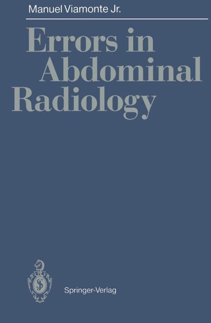 Errors in Abdominal Radiology, Manuel Jr. Viamonte - Paperback - 9783540540809
