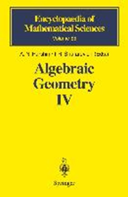 Algebraic Geometry IV, A.N. Parshin ; I. R. Shafarevich ; G. A. Kandall - Gebonden - 9783540546825