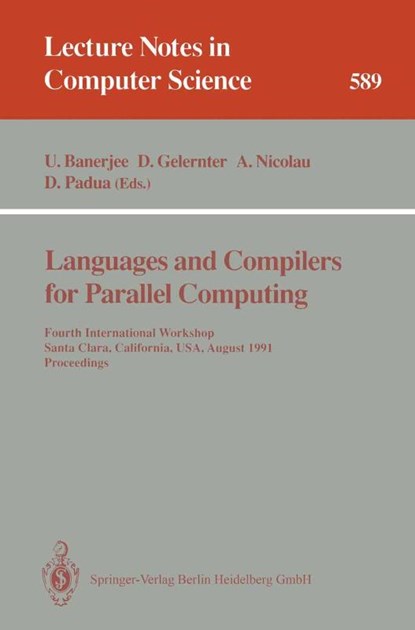 Languages and Compilers for Parallel Computing, Utpal Banerjee ; David Gelernter ; Alex Nicolau - Paperback - 9783540554226