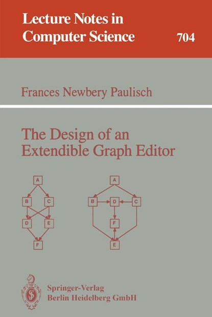 The Design of an Extendible Graph Editor, Frances N. Paulisch - Paperback - 9783540570905
