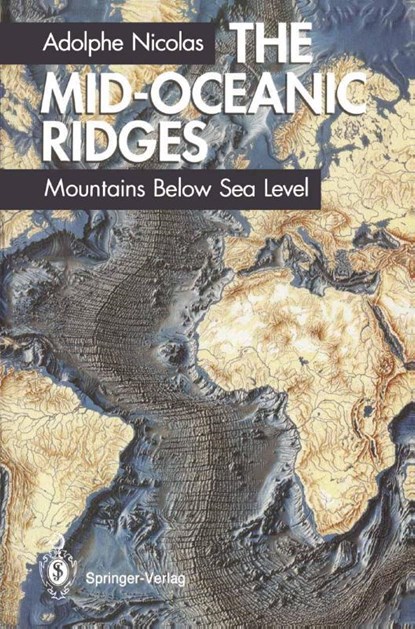 The Mid-Oceanic Ridges, Adolphe Nicolas - Paperback - 9783540573807