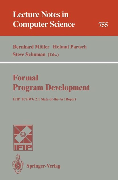 Formal Program Development, Bernhard Moeller ; Helmut Partsch ; Steve Schuman - Paperback - 9783540574996