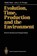 Evolution, Time, Production and the Environment, Malte Faber ; John L. R. Proops - Paperback - 9783540580447