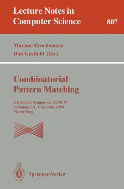 Combinatorial Pattern Matching, Maxime Crochemore ; Dan Gusfield - Paperback - 9783540580942