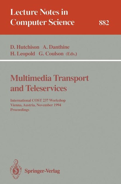 Multimedia Transport and Teleservices, David Hutchison ; Andre Danthine ; Helmut Leopold ; Geoff Coulson - Paperback - 9783540587590